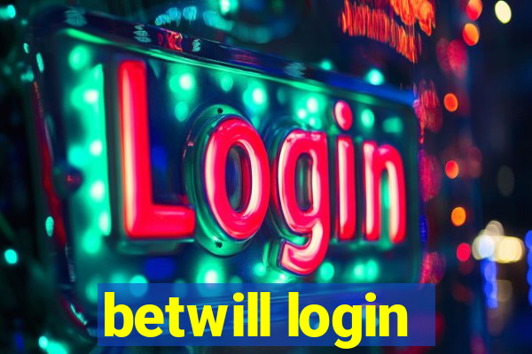 betwill login